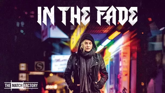 In The Fade 2017 18